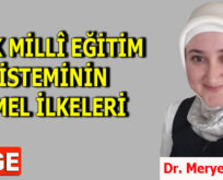 TÜRK MİLLÎ EĞİTİM SİSTEMİNİN TEMEL İLKELERİ