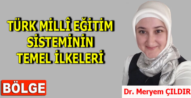 TÜRK MİLLÎ EĞİTİM SİSTEMİNİN TEMEL İLKELERİ