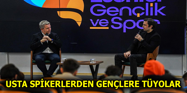 DENEYİMLİ SPİKERLER ESENLERLİ GENÇLERLE BULUŞTU