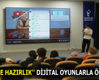 ”AFETLERE HAZIRLIK” DİJİTAL OYUNLARLA ÖĞRETİLDİ