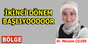 İKİNCİ DÖNEM BAŞLIYOOOOOR