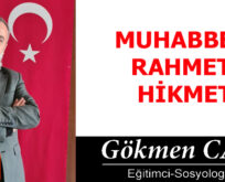 MUHABBET, RAHMET, HİKMET