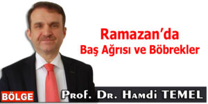 Ramazan’da Baş Ağrısı ve Böbrekler