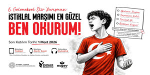 “İSTİKLAL MARŞIMI EN GÜZEL BEN OKURUM” YARIŞMASINA BAŞVURULAR DEVAM EDİYOR