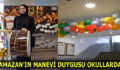 RAMAZAN’IN MANEVİ DUYGUSU OKULLARDA…