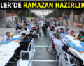 ESENLER RAMAZAN’A HAZIR