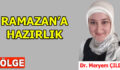RAMAZAN’A HAZIRLIK