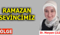 RAMAZAN SEVİNCİMİZ