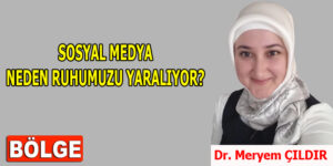 SOSYAL MEDYA NEDEN RUHUMUZU YARALIYOR?