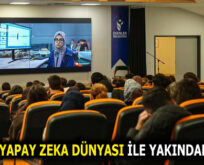 GENÇLER YAPAY ZEKA DÜNYASI İLE YAKINDAN BULUŞTU