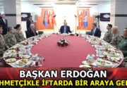 BAŞKAN ERDOĞAN ”MEHMETÇİK İLE İFTAR” PROGRAMINA KATILDI Başkan Recep Tayyip