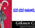 SİZİ GİDİ HARAMİLER SİZİ!