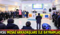 GÖKSU MESAİ ARKADAŞLARI İLE BAYRAMLAŞTI