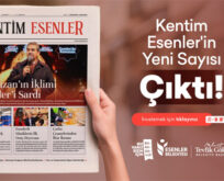 ”KENTİM ESENLER” YENİ SAYISI ÇIKTI!