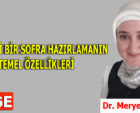 İNCİ GİBİ BİR SOFRA HAZIRLAMANIN TEMEL ÖZELLİKLERİ