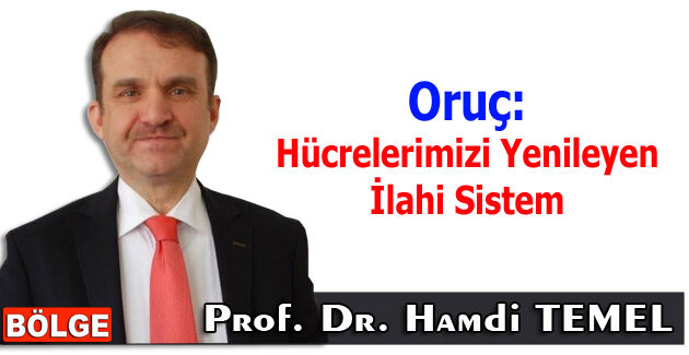 Oruç: Hücrelerimizi Yenileyen İlahi Sistem