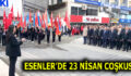 ESENLER’DE 23 NİSAN ETKİNLİĞİ