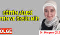 EĞİTİM AİLESİ YETİM VE ÖKSÜZ MÜ?