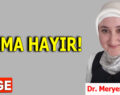 İDAMA HAYIR!