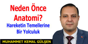 Neden Önce Anatomi? Hareketin Temellerine Bir Yolculuk
