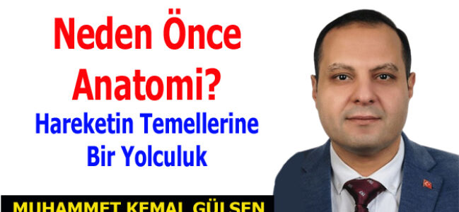 Neden Önce Anatomi? Hareketin Temellerine Bir Yolculuk