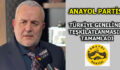 ANAYOL PARTİSİ TÜRKİYE GENELİNDE TEŞKİLATLANMASINI TAMAMLADI