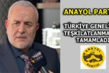 ANAYOL PARTİSİ TÜRKİYE GENELİNDE TEŞKİLATLANMASINI TAMAMLADI