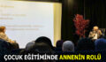 ESENLER’DE ”ÇOCUK EĞİTİMİNDE ANNE” SEMİNERİ DÜZENLENDİ