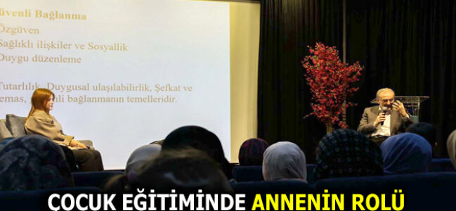 ESENLER’DE ”ÇOCUK EĞİTİMİNDE ANNE” SEMİNERİ DÜZENLENDİ