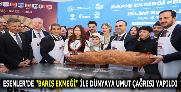 ESENLER’DE ”BARIŞ EKMEĞİ” İLE DÜNYAYA UMUT ÇAĞRISI