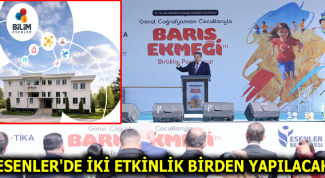ESENLER’DE İKİ ETKİNLİK BİRDEN YAPILACAK