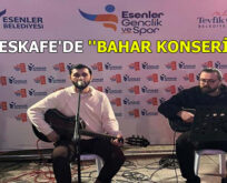 ESKAFE’DE ”BAHAR KONSERİ” DÜZENLENDİ