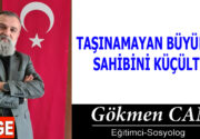 TAŞINAMAYAN BÜYÜKLÜK, SAHİBİNİ KÜÇÜLTÜR Kötü bir gün; ardından gelen içsel