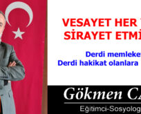 VESAYET HER YERE SİRAYET ETMİŞSE!