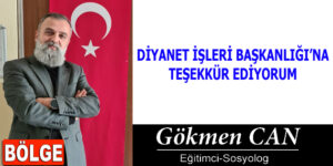 DİYANET İŞLERİ BAŞKANLIĞI’NA TEŞEKKÜR EDİYORUM