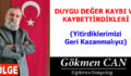 DUYGU DEĞER KAYBI VE KAYBETTİRDİKLERİ