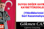 DUYGU DEĞER KAYBI VE KAYBETTİRDİKLERİ