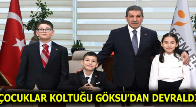 ÇOCUKLAR, BAŞKAN GÖKSU’NUN KOLTUĞUNDA!