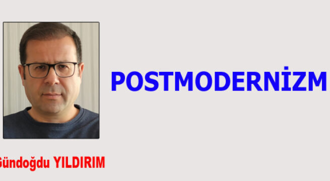 POSTMODERNİZM