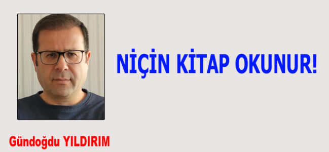 NİÇİN KİTAP OKUNUR!