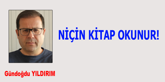 NİÇİN KİTAP OKUNUR!