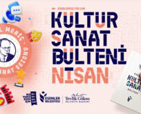 ESENLER BELEDİYESİ NİSAN 2026 KÜLTÜR SANAT BÜLTENİ YAYINLANDI