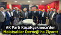 AK PARTİ KÜÇÜKÇEKMECE İLÇE TEŞKİLATI’NDAN MALATYALILAR DERNEĞİ’NE ANLAMLI ZİYARET