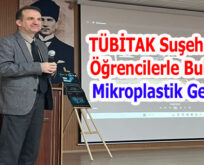 TÜBİTAK Suşehri’nde Öğrencilerle Buluştu: Mikroplastik Gerçeği