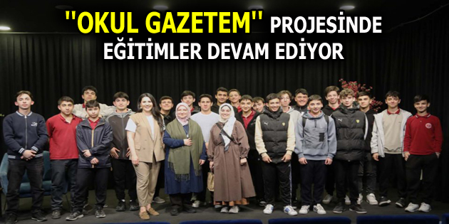 ”OKUL GAZETEM” PROJESİNDE EĞİTİMLER DEVAM EDİYOR