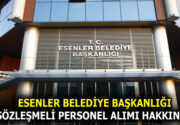 ESENLER BELEDİYE BAŞKANLIĞI SÖZLEŞMELİ PERSONEL ALIMI SÖZLÜ SINAV SONUCU BAŞARI