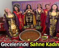 KADINLAR SIRA GECELERİNE DAMGA VURDU