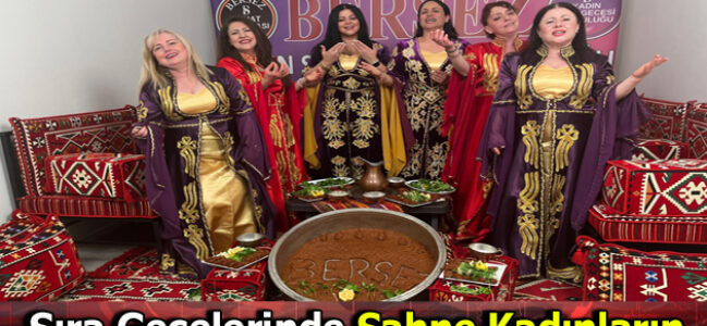 KADINLAR SIRA GECELERİNE DAMGA VURDU