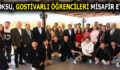 GÖKSU GOSTİVARLI ÖĞRENCİLERİ MİSAFİR ETTİ