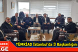 TÜMKİAD’TAN İSTANBUL’DA DEV ADIM: İL BAŞKANLIĞI AÇILIYOR